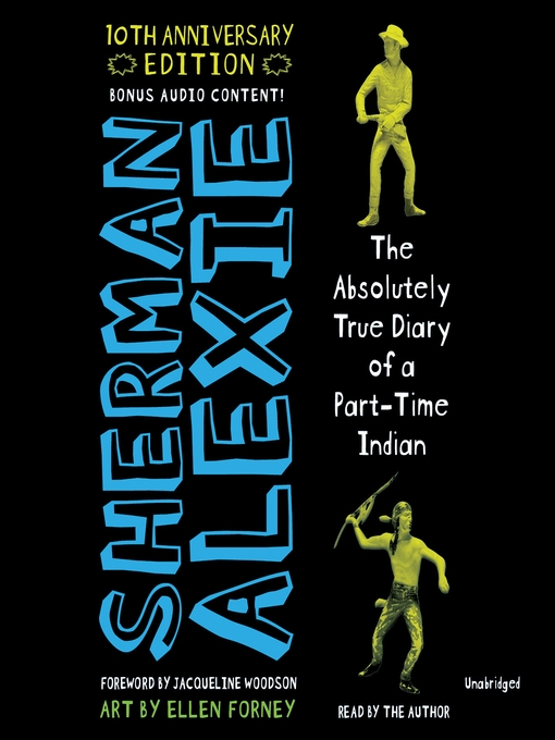 Title details for The Absolutely True Diary of a Part-Time Indian by Sherman Alexie - Available